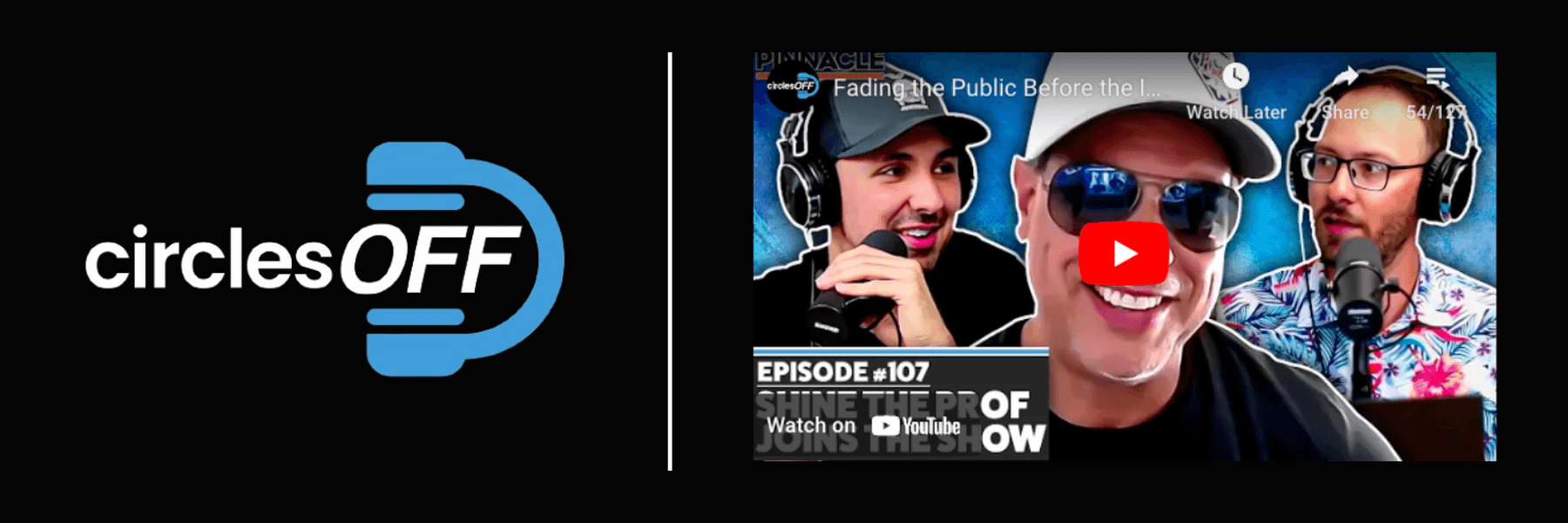 This article reviews Circles Off Episode 107 - Fading the Public Before the Internet, and covers a wide range of topics related to professional sports betting, winning bettors, and the sports betting industry. Click in to learn more about the episode!