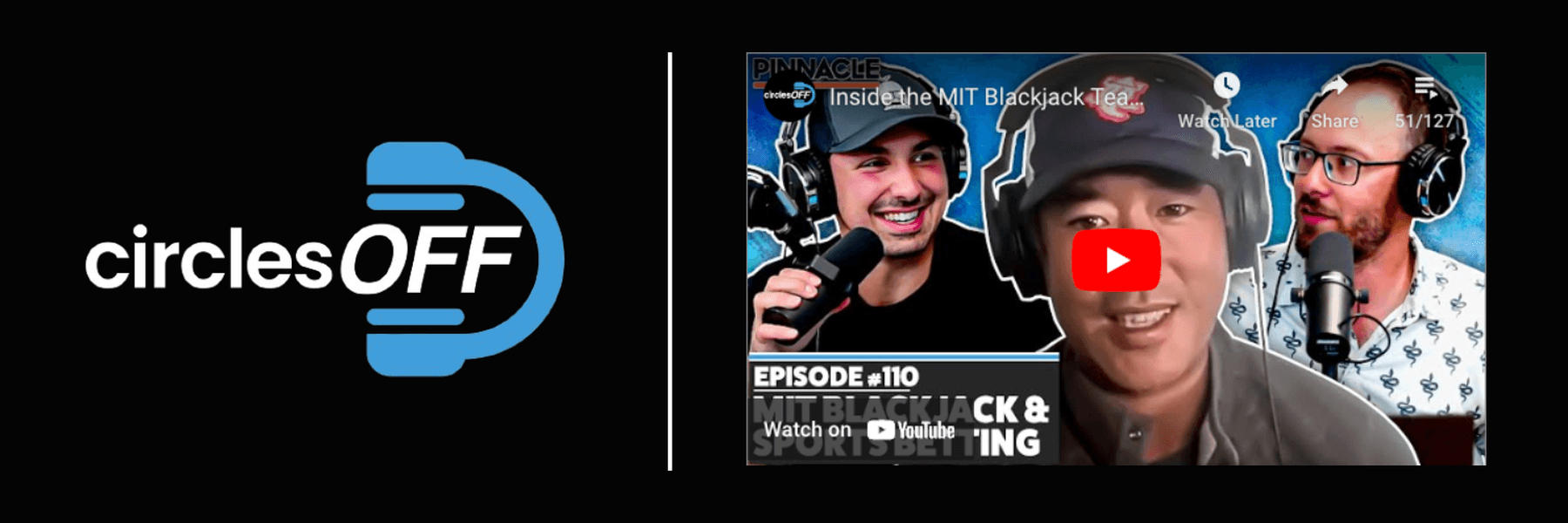 This article reviews Circles Off Episode 110 - Inside the MIT Blackjack Team, and covers a wide range of topics related to professional sports betting, winning bettors, and the sports betting industry. Click in to learn more about the episode!