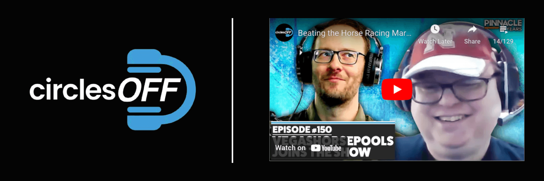 This article reviews Circles Off Episode 150 - Beating the Horse Racing Market, and covers a wide range of topics related to professional sports betting, winning bettors, and the sports betting industry. Click in to learn more about the episode!