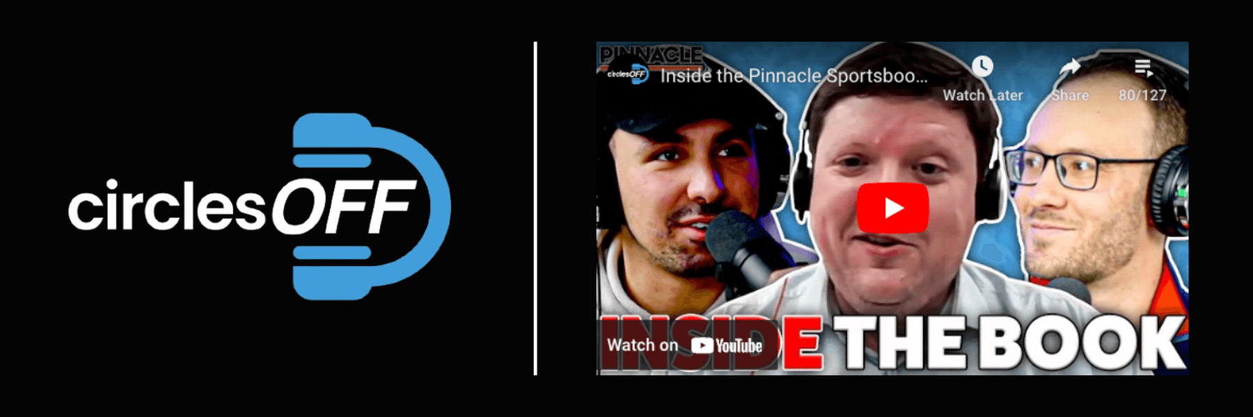 This article reviews Circles Off Episode 81 - Inside the Pinnacle Sportsbook Operation Room, and covers a wide range of topics related to professional sports betting, winning bettors, and the sports betting industry. Click in to learn more about the episode!