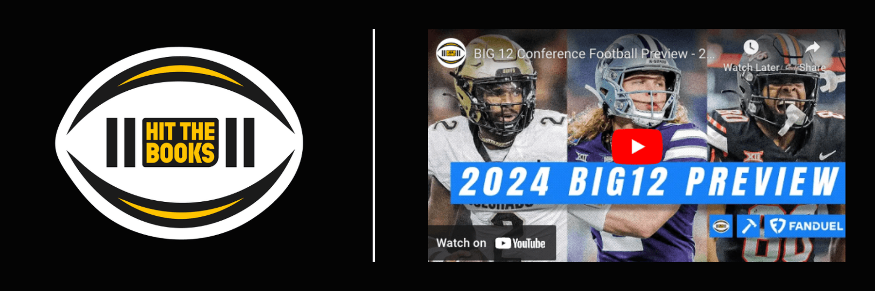 Hit the Books | BIG 12 Conference Football Preview - 2024/2025 CFB Season