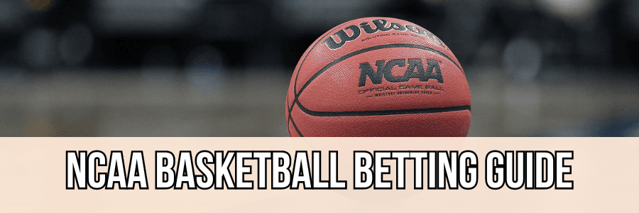 Learn about the various betting options in NCAA Basketball, including point spread, moneyline, totals, team totals, futures, and prop bets.